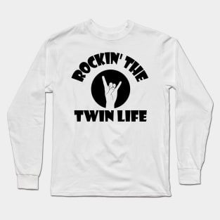 Rockin' The Twin Life - with Horns Long Sleeve T-Shirt